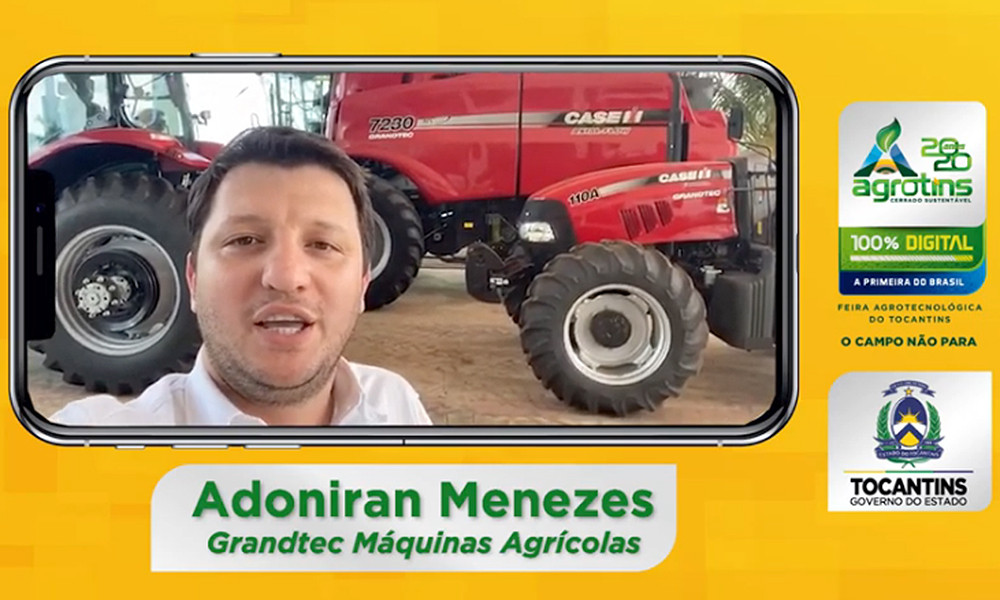 "Fazer bons negócios sem sair de casa”, afirma o empresário Adoniram Menezes, da Grandtec Máquinas Agrícolas 